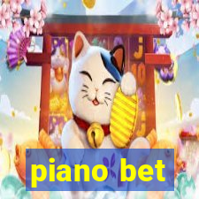 piano bet